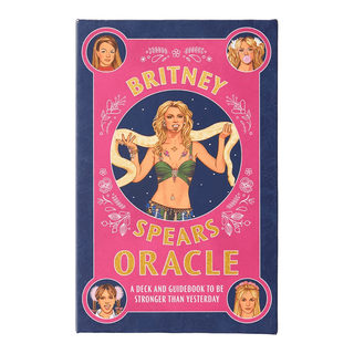 Britney Spears Oracle: A Deck and Guidebook to Be Stronger Than Yesterday - Circus of Books