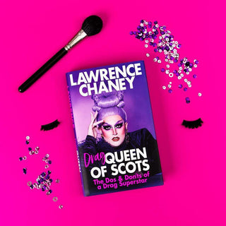 Drag Queen of Scots: The Do's & Don'ts of a Drag Superstar - Circus of Books