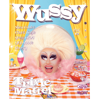 Wussy Magazine Vol .12 (Trixie Cover) - Circus of Books