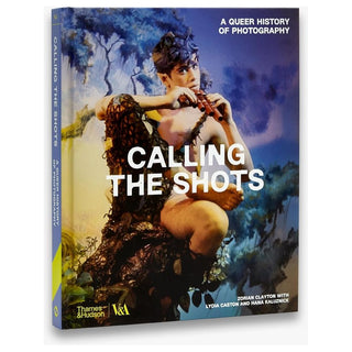 Calling the Shots: A Queer History of Photography