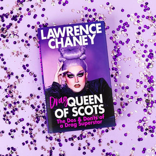 Drag Queen of Scots: The Do's & Don'ts of a Drag Superstar - Circus of Books