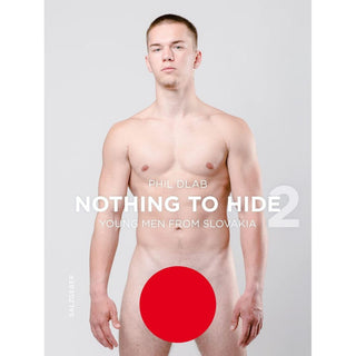 Nothing to Hide 2 - Young Men from Slovakia by Phil Dlab - Circus of Books