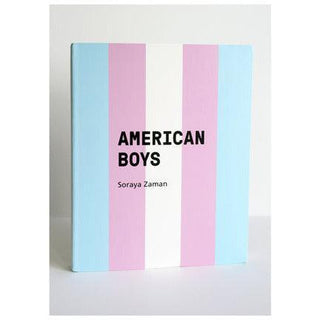 American Boys by Soraya Zaman - Circus of Books
