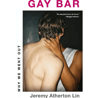 Gay Bar: Why We Went Out - Circus of Books