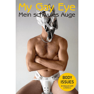 My Gay Eye - Issue #17 - Body Issues - Circus of Books