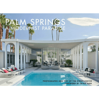 Palm Springs: A Modernist Paradise - Circus of Books