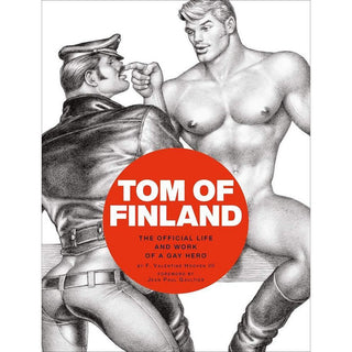Tom of Finland: The Official Life and Work of a Gay Hero - Circus of Books