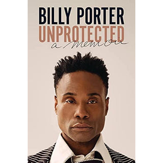Unprotected by Billy Porter - Circus of Books